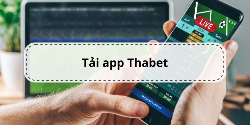 Giới thiệu về app Thabet